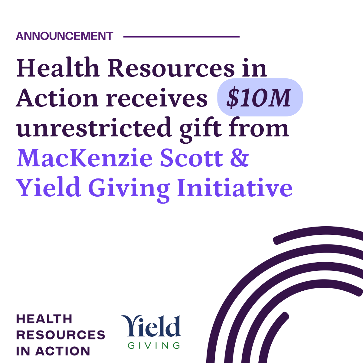  (HRiA) receives $10 million unrestricted gift from MacKenzie Scott & Yield Giving Initiative.